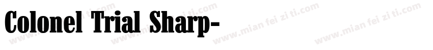 Colonel Trial Sharp字体转换